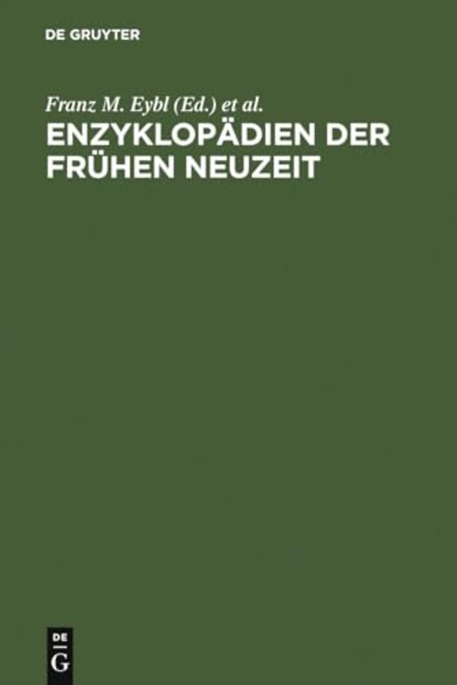 Enzyklopädien der Frühen Neuzeit – Beiträge zu ihrer Erforschung