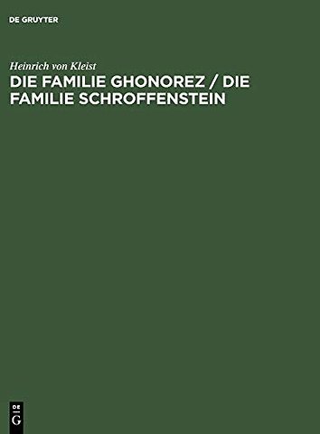 Die Familie Ghonorez / Die Familie Schroffenstei – Eine textkritische Ausgabe
