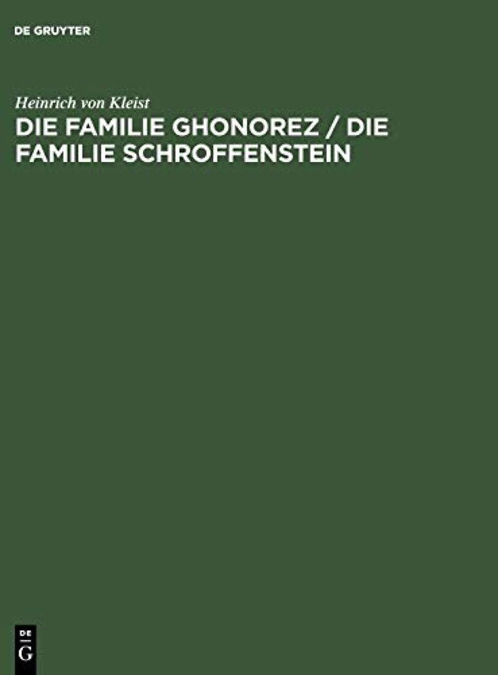 Die Familie Ghonorez / Die Familie Schroffenstei – Eine textkritische Ausgabe
