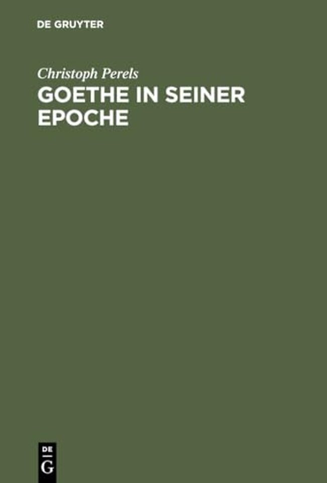 Goethe in seiner Epoche – Zwölf Versuche