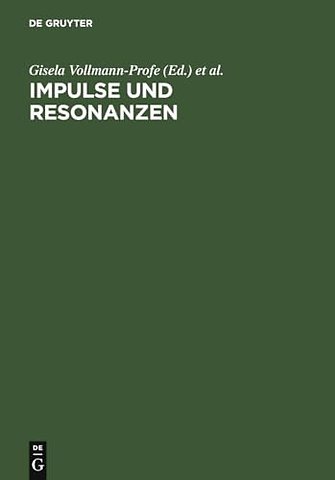 Impulse und Resonanzen – Tübinger mediävistische Beiträge zum 80. Geburtstag von Walter Haug
