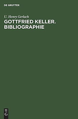 Gottfried Keller. Bibliographie