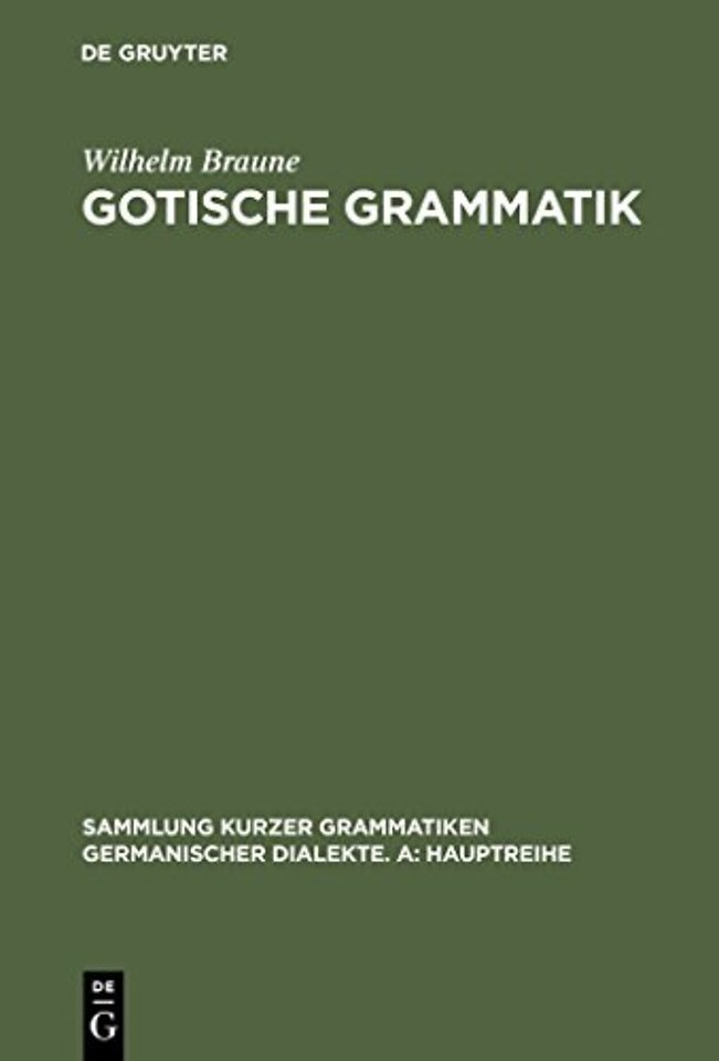 Gotische Grammatik – Mit Lesestücken und Wörterverzeichnis