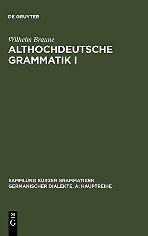 Althochdeutsche Grammatik I – Laut– und Formenlehre