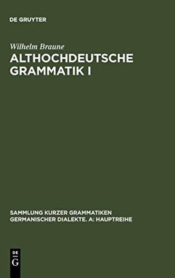 Althochdeutsche Grammatik I – Laut– und Formenlehre