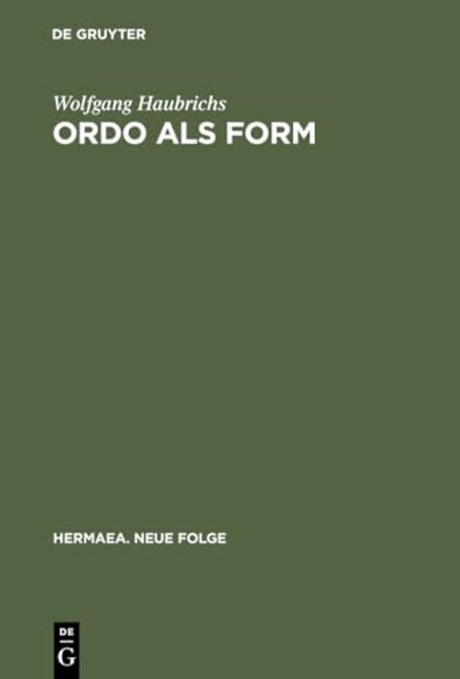 Ordo als Form – Strukturstudien zur Zahlenkomposition bei Otfrid von Weiβenburg und in karolingischer Literatur
