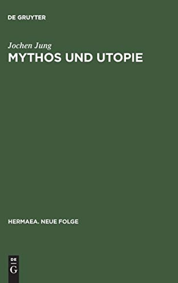 Mythos und Utopie – Darstellungen zur Poetologie und Dichtung Wilhelm Lehmanns