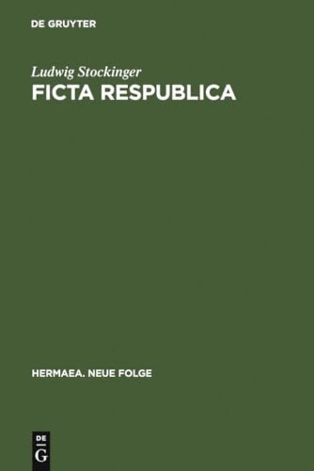 Ficta respublica – gattungsgeschichtliche Untersuchungen zur utopischen Erzählung in der deutschen Literatur des frühen 18. Jahrhunderts