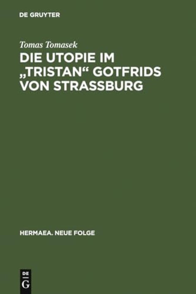 Die Utopie im "Tristan" Gotfrids von Straβburg