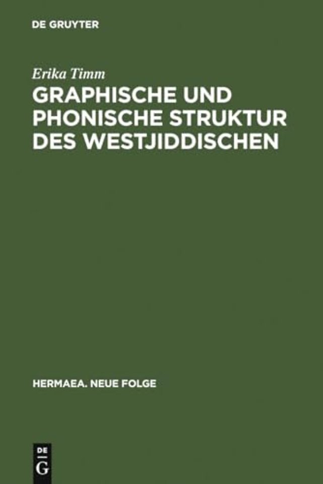 Graphische und phonische Struktur des Westjiddis – Unter besonderer Berücksichtigung der Zeit um 1600