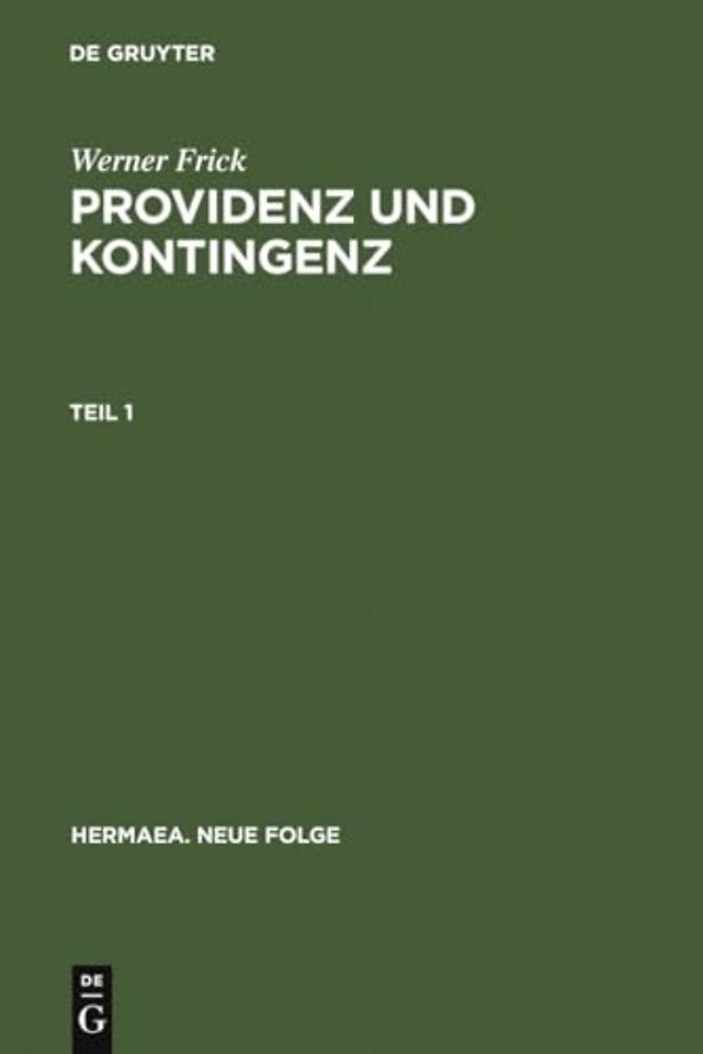 Providenz und Kontingenz – Untersuchungen zur Schicksalssemantik im deutschen und europäischen Roman des 17. und 18. Jahrhunderts