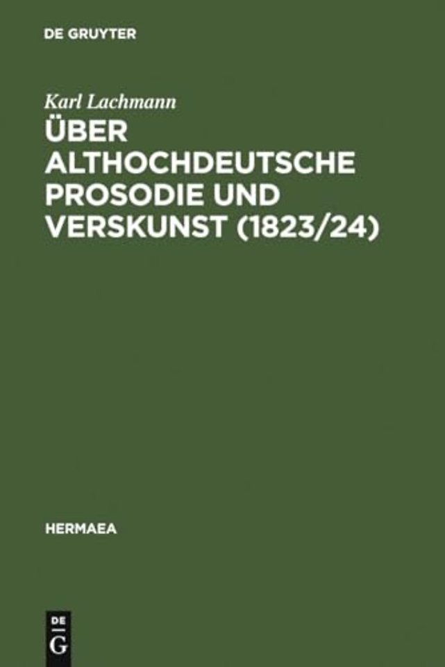 Über althochdeutsche Prosodie und Verskunst (182 – Mit Beiträgen von Jacob Grimm