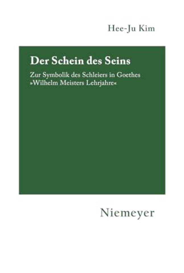 Der Schein des Seins – Zur Symbolik des Schleiers in Goethes »Wilhelm Meisters Lehrjahre«