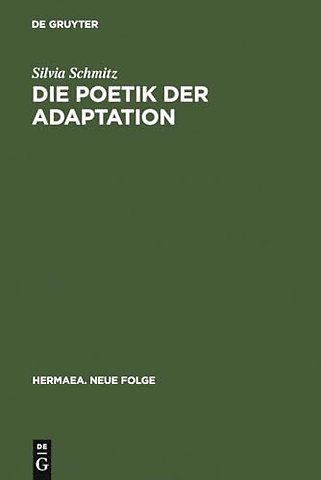 Die Poetik der Adaptation – Literarische inventio im »Eneas« Heinrichs von Veldeke