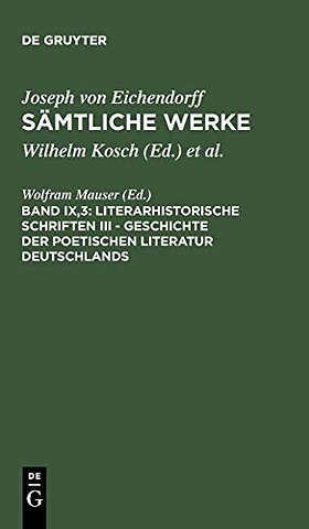 Literarhistorische Schriften III – Geschichte der poetischen Literatur Deutschlands
