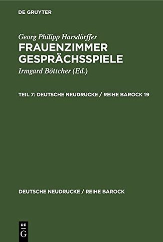 Georg Philipp Harsdörffer: Frauenzimmer Gesprächsspiele. Teil 7