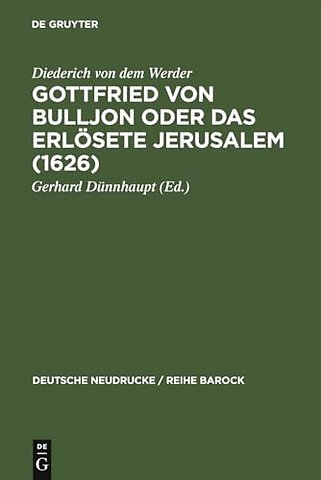 Gottfried von Bulljon oder Das erlösete Jerusalem (1626)