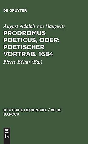 Prodromus Poeticus, Oder: Poetischer Vortrab. 1684