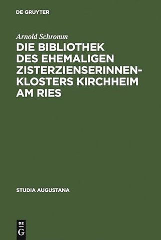 Die Bibliothek des ehemaligen Zisterzienserinnen – Buchpflege und geistiges Leben in einem schwäbischen Frauenstift