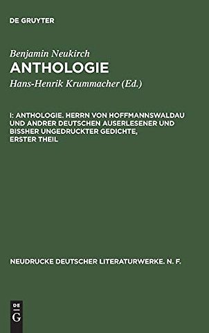 Anthologie. Herrn von Hoffmannswaldau und andrer – Nach einem Druck vom Jahre 1697 mit einer kritischen Einleitung und Lesarten