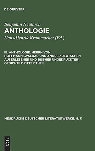 Anthologie. Herrn von Hoffmannswaldau und andrer – Nach dem Erstdruck vom Jahre 1703 mit einer kritischen Einleitung und Lesarten