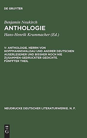 Anthologie. Herrn von Hoffmannswaldau und andrer – Nach dem Druck vom Jahre 1705 mit einer kritischen Einleitung und Lesarten