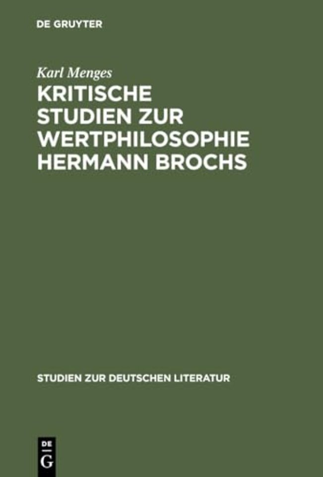 Kritische Studien Zur Wertphilosophie Hermann Brochs