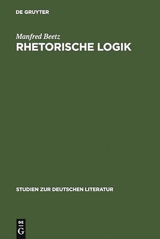 Rhetorische Logik – Prämissen der deutschen Lyrik im Übergang vom 17. zum 18. Jahrhundert