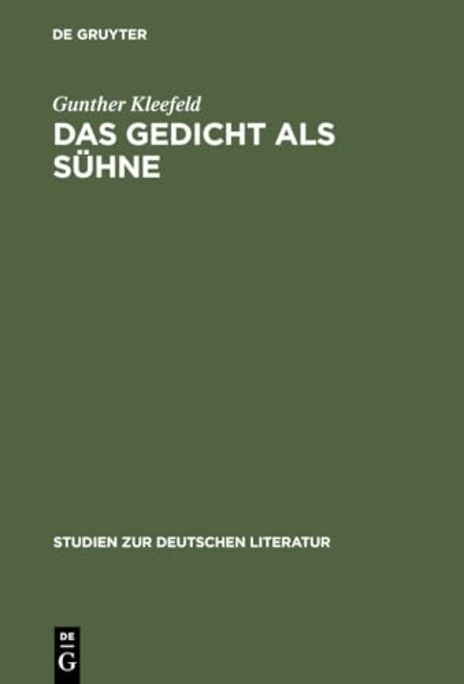 Das Gedicht als Sühne – Georg Trakls Dichtung und Krankheit – Eine psychoanalytische Studie