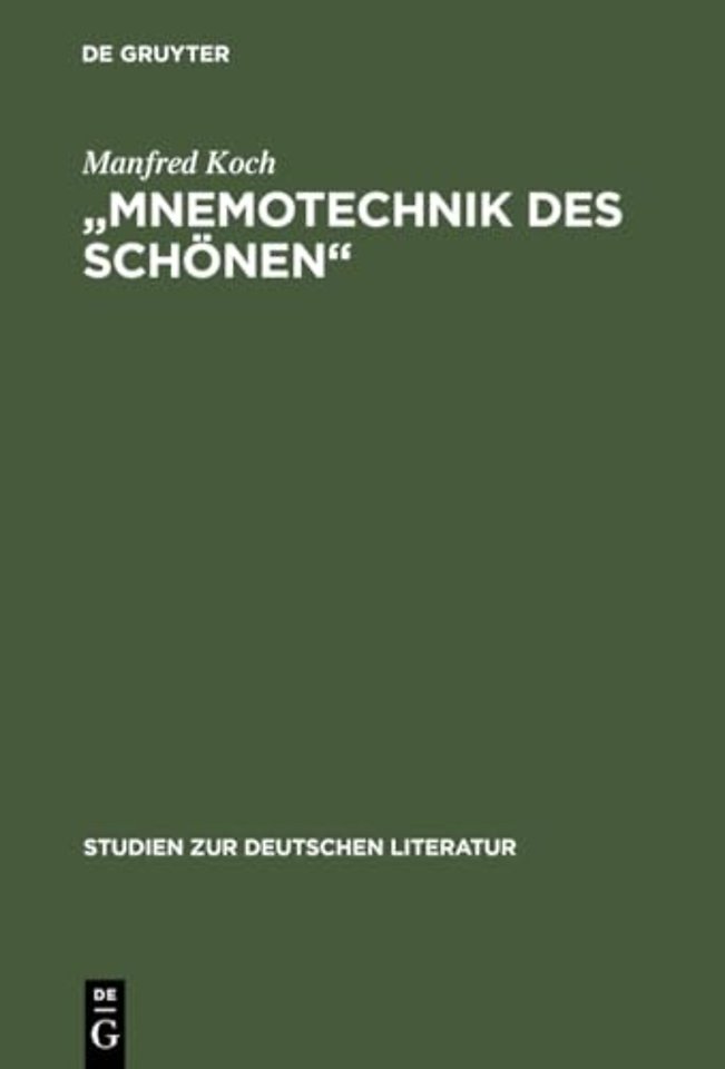 "Mnemotechnik des Schönen" – Studien zur poetischen Erinnerung in Romantik und Symbolismus