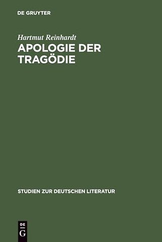 Apologie der Tragödie – Studien zur Dramatik Friedrich Hebbels