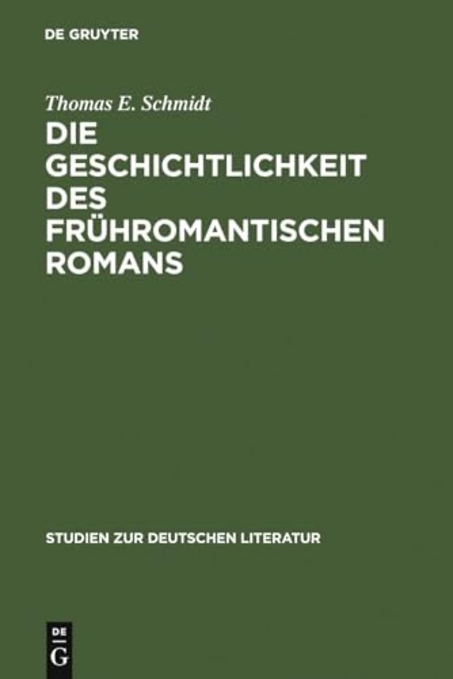 Die Geschichtlichkeit des fruhromantischen Romans