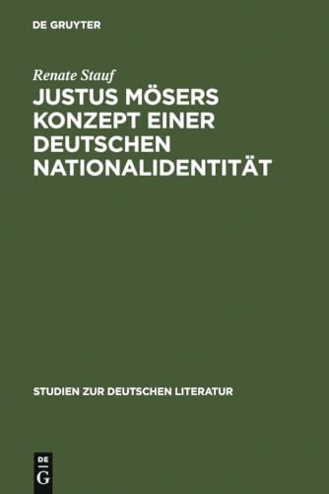 Justus Mösers Konzept einer deutschen Nationalid – Mit einem Ausblick auf Goethe