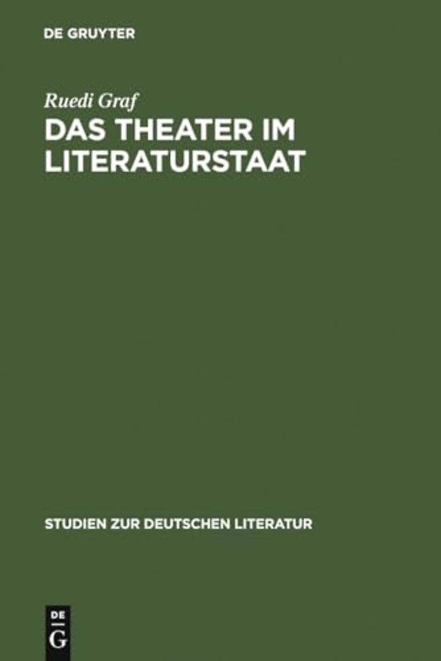 Das Theater im Literaturstaat – Literarisches Theater auf dem Weg zur Bildungsmacht