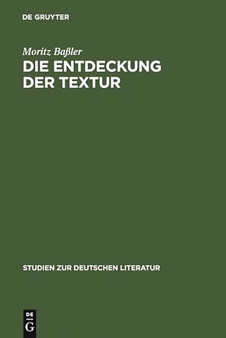 Die Entdeckung der Textur – Unverständlichkeit in der Kurzprosa der emphatischen Moderne 1910–1916