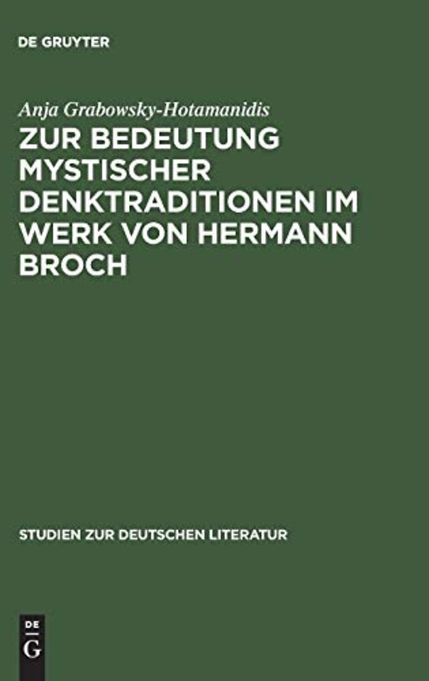 Zur Bedeutung Mystischer Denktraditionen Im Werk Von Hermann Broch