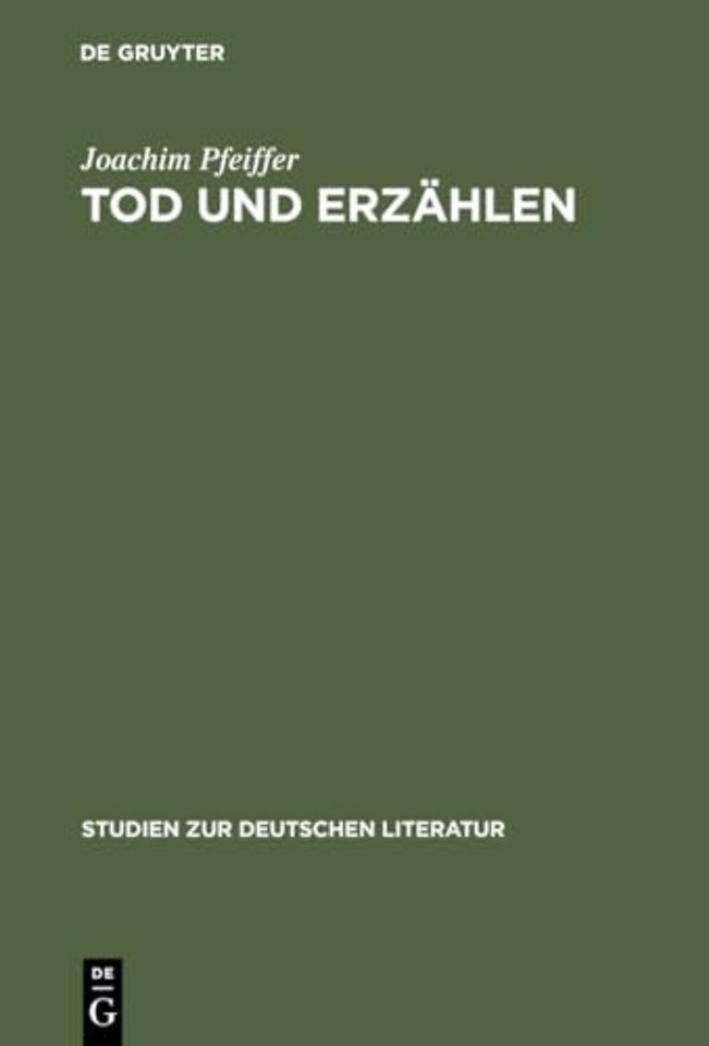 Tod und Erzählen – Wege der literarischen Moderne um 1900