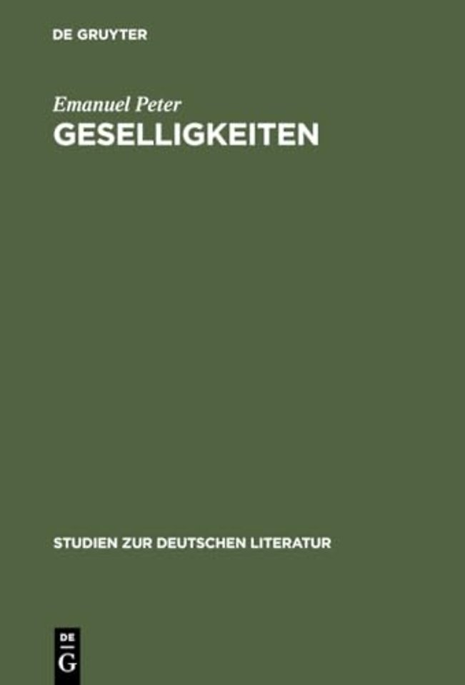 Geselligkeiten – Literatur, Gruppenbildung und kultureller Wandel im 18. Jahrhundert