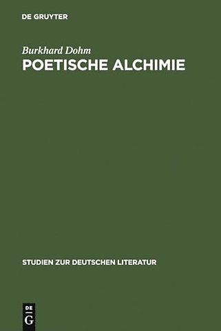 Poetische Alchimie – Öffnung zur Sinnlichkeit in der Hohelied– und Bibeldichtung von der protestantischen Barockmystik bis zum Pietismus