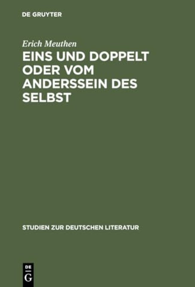 Eins und doppelt oder Vom Anderssein des Selbst – Struktur und Tradition des deutschen Künstlerromans
