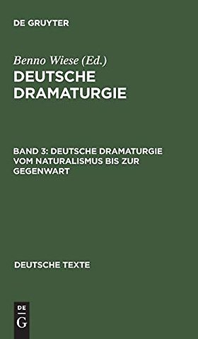 Deutsche Dramaturgie vom Naturalismus bis zur Gegenwart