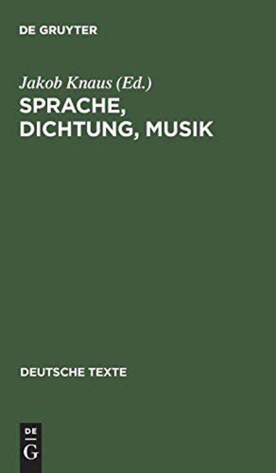 Sprache, Dichtung, Musik – Texte zu ihrem gegenseitigen Verständnis von Richard Wagner bis Theodor W. Adorno
