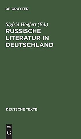 Russische Literatur in Deutschland – Texte zur Rezeption von den Achtziger Jahren bis zur Jahrhundertwende