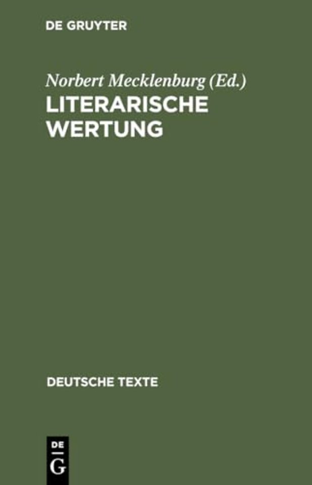 Literarische Wertung – Texte zur Entwicklung der Wertungsdiskussion in der Literaturwissenschaft