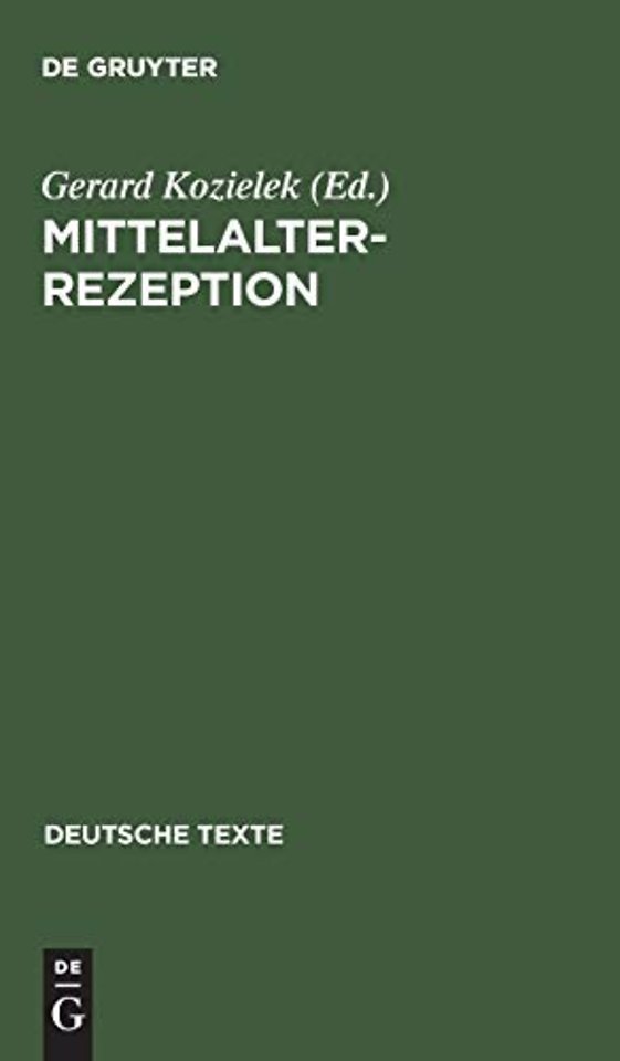 Mittelalterrezeption – Texte zur Aufnahme altdeutscher Literatur in der Romantik