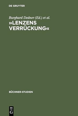 »Lenzens Verrückung« – Chronik und Dokumente zu J. M. R. Lenz von Herbst 1777 bis Frühjahr 1778