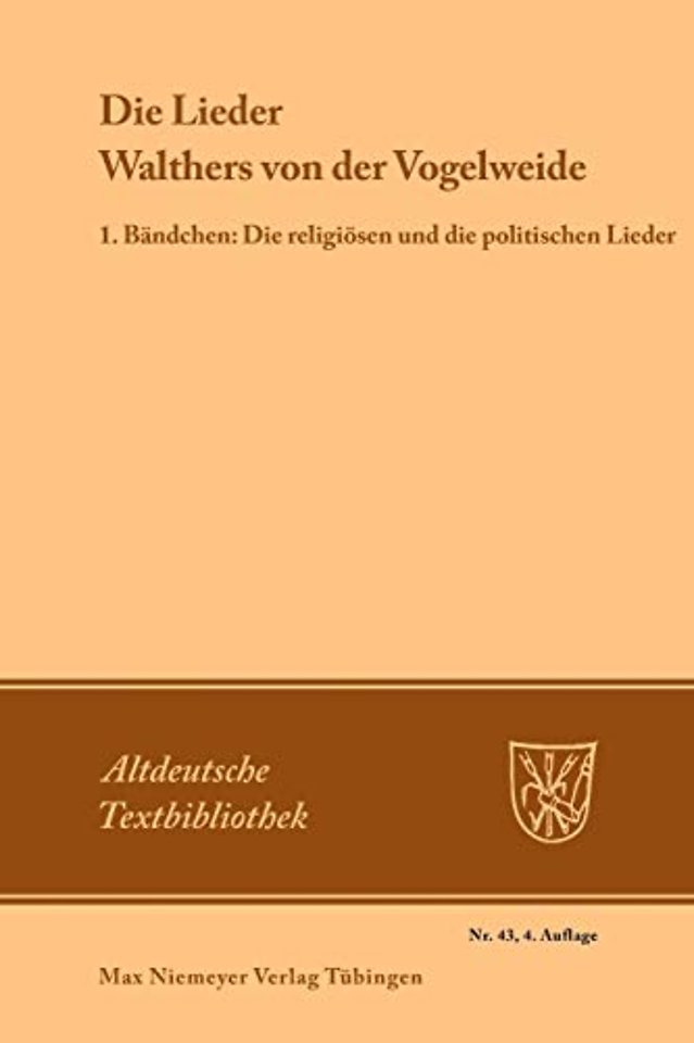 Die Lieder Walthers von der Vogelweide – 1. Bändchen: Die religiösen und die politischen Lieder