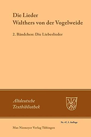 Die Lieder Walthers von der Vogelweide – 2. Bändchen: Die Liebeslieder