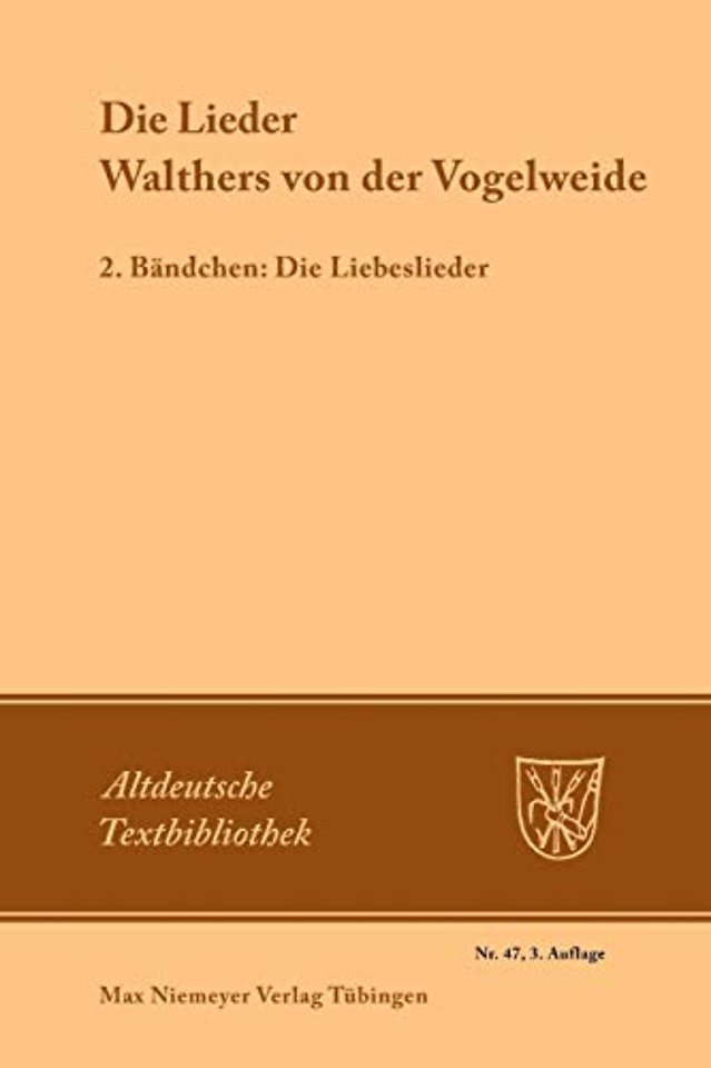 Die Lieder Walthers von der Vogelweide – 2. Bändchen: Die Liebeslieder