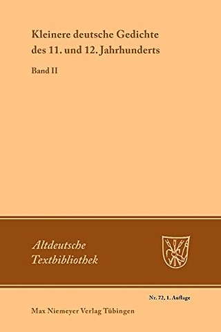 Kleinere deutsche Gedichte des 11. und 12. Jahrh – Band II